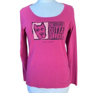 Life is Good Dog T-Shirt Sz S Straight Outta Rescue Crusher Long Sleeve Animal